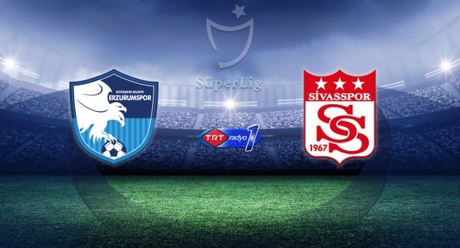 Erzurumspor evinde Demir Grup Sivasspor ile karşı karşıya gelecek.