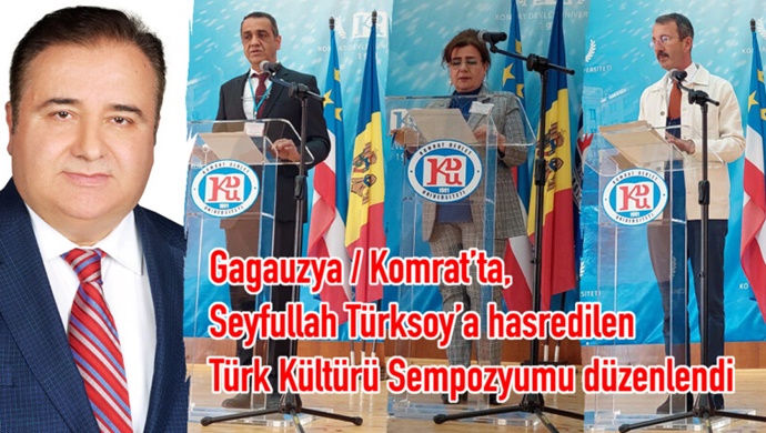 Gagauzya Komrat’ta, Seyfullah Türksoy’a hasredilen Türk Kültürü Sempozyumu düzenlendi